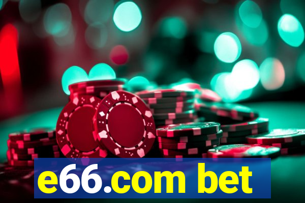 e66.com bet